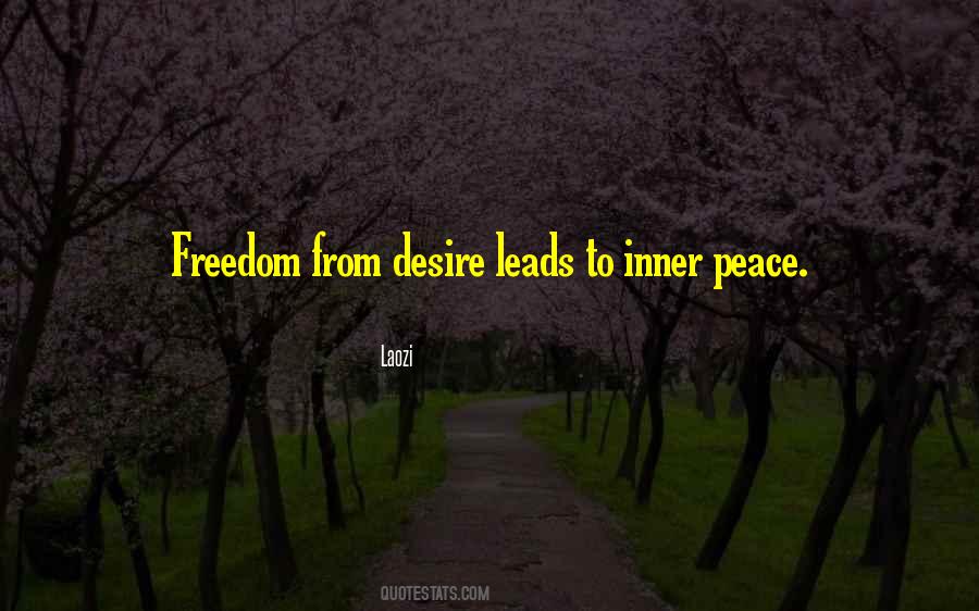 Quotes About Inner Peace And Freedom #175658