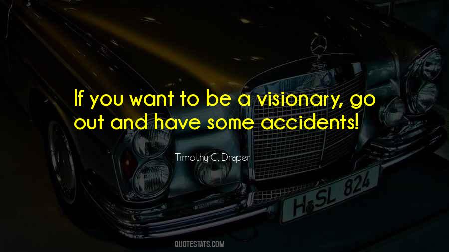 Be Visionary Quotes #783249