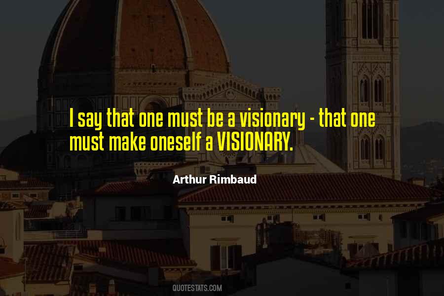 Be Visionary Quotes #991463