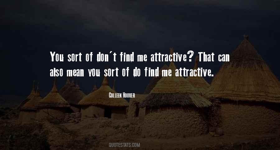 Quotes About Mutual Attraction #1375472