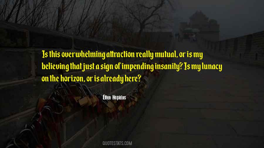 Quotes About Mutual Attraction #351549