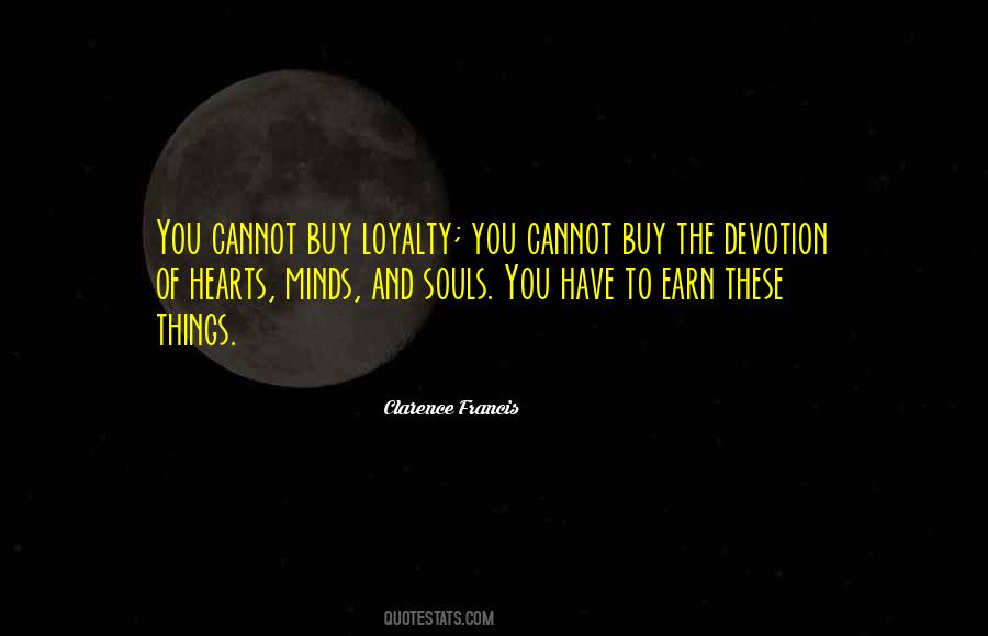 Quotes About Loyalty And Devotion #1582001