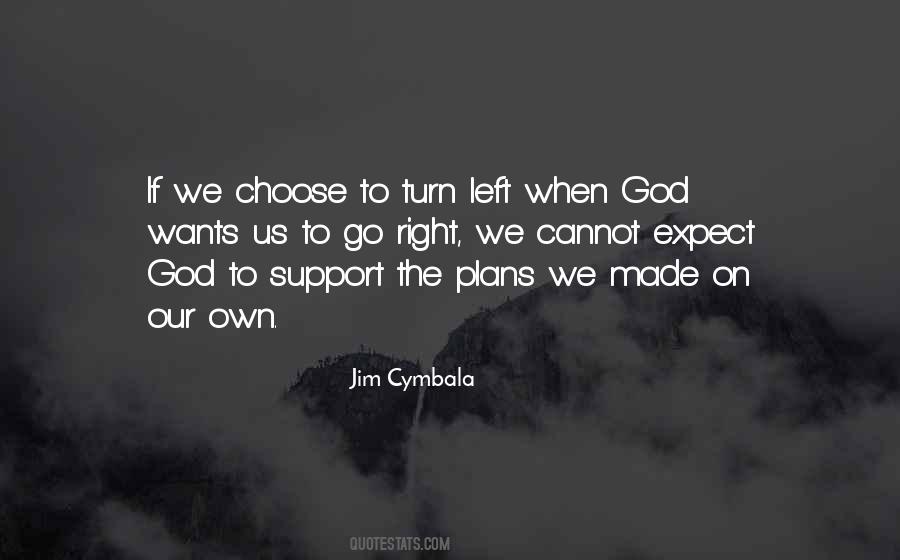 Turn To God Quotes #261919