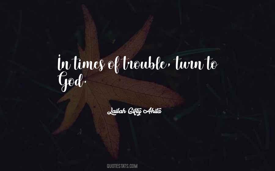 Turn To God Quotes #93905