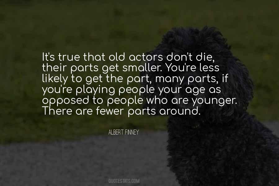You Are Younger Quotes #155215