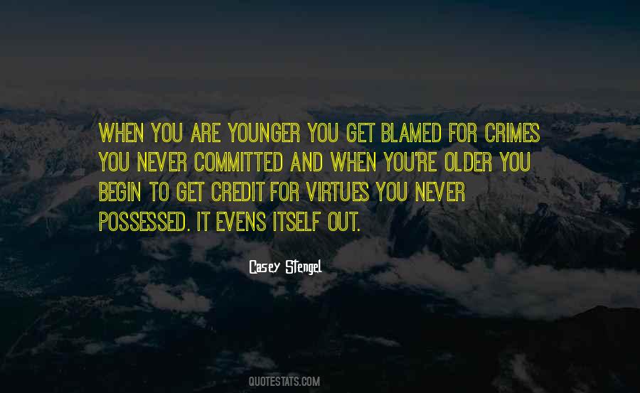You Are Younger Quotes #1634832