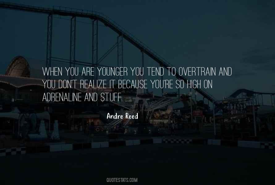 You Are Younger Quotes #534483