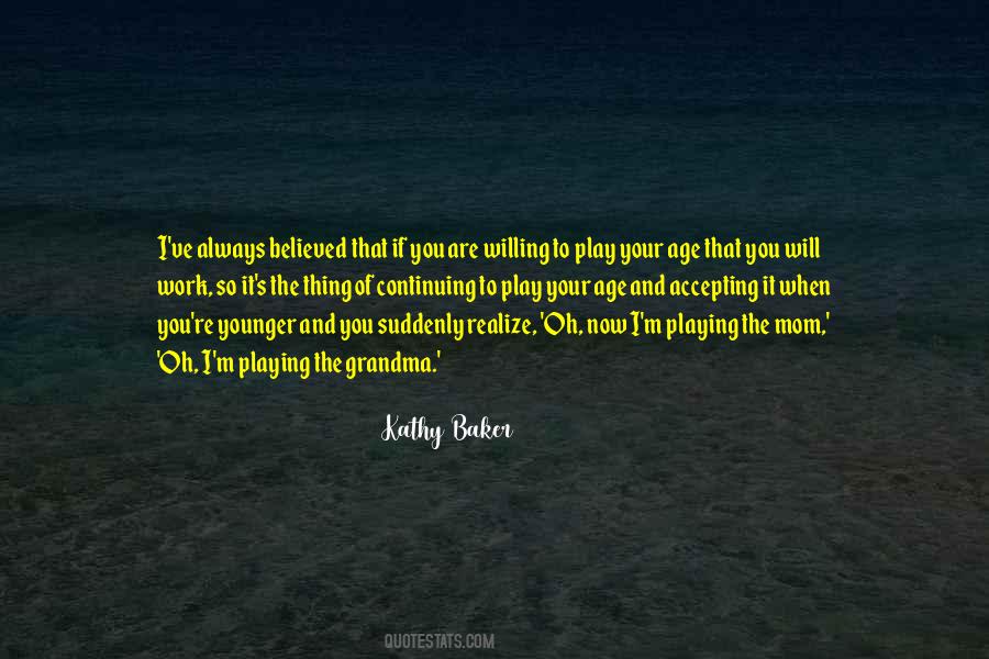 You Are Younger Quotes #684072