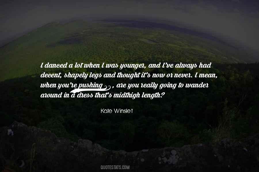 You Are Younger Quotes #797651