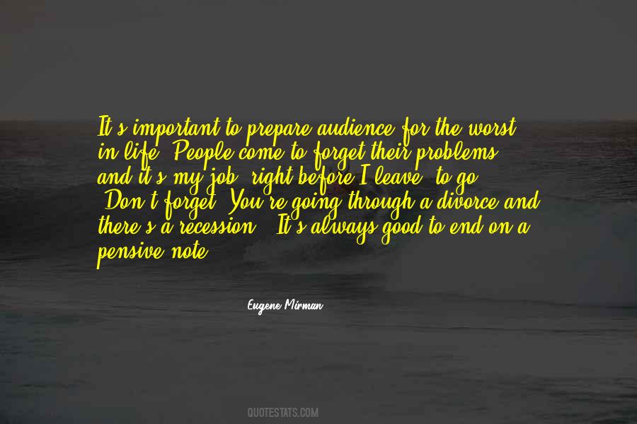 Quotes About Forget Your Problems #1526291