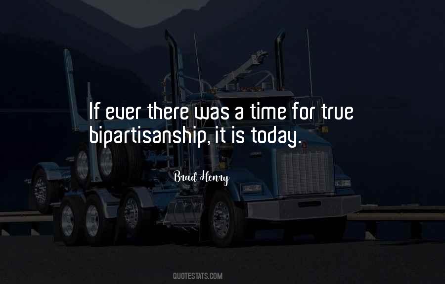 Quotes About Bipartisanship #1120566