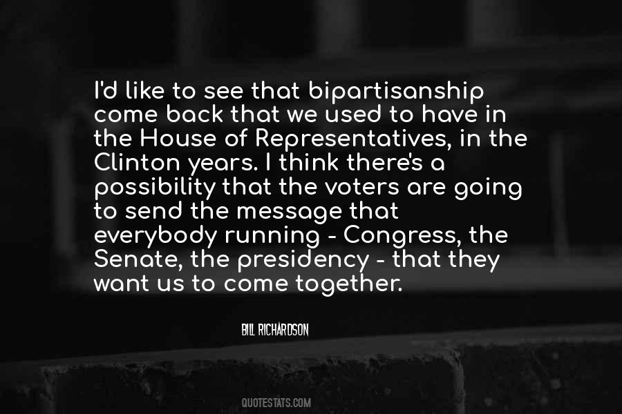 Quotes About Bipartisanship #1582402