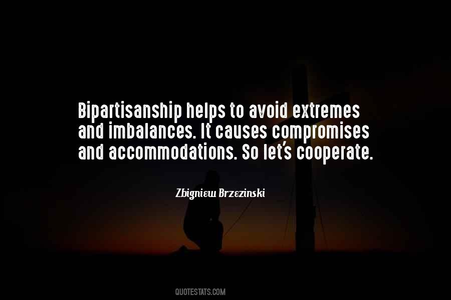 Quotes About Bipartisanship #517680