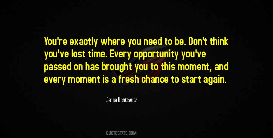 Quotes About Opportunity Lost #1352777