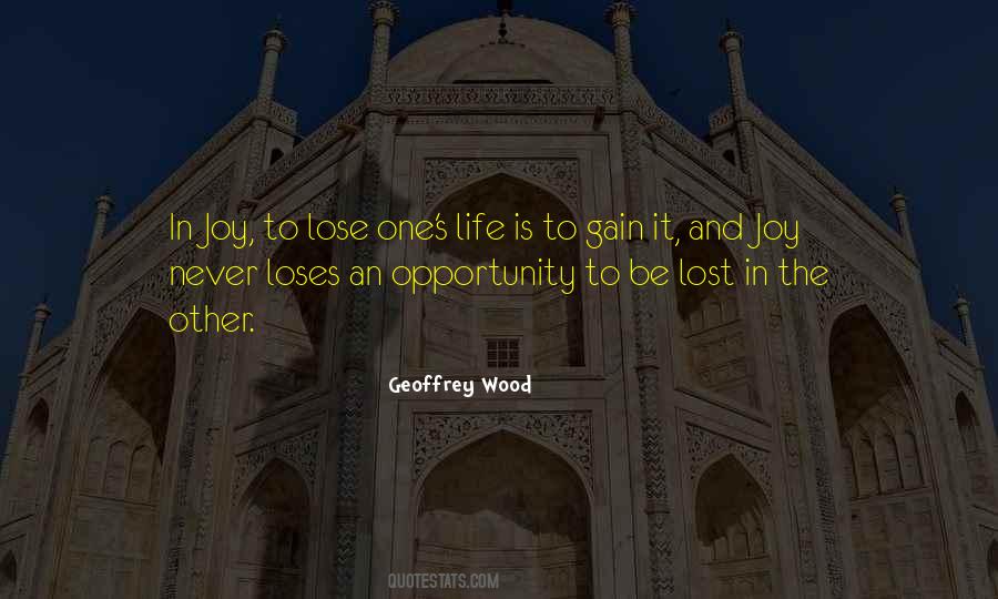 Quotes About Opportunity Lost #1451739