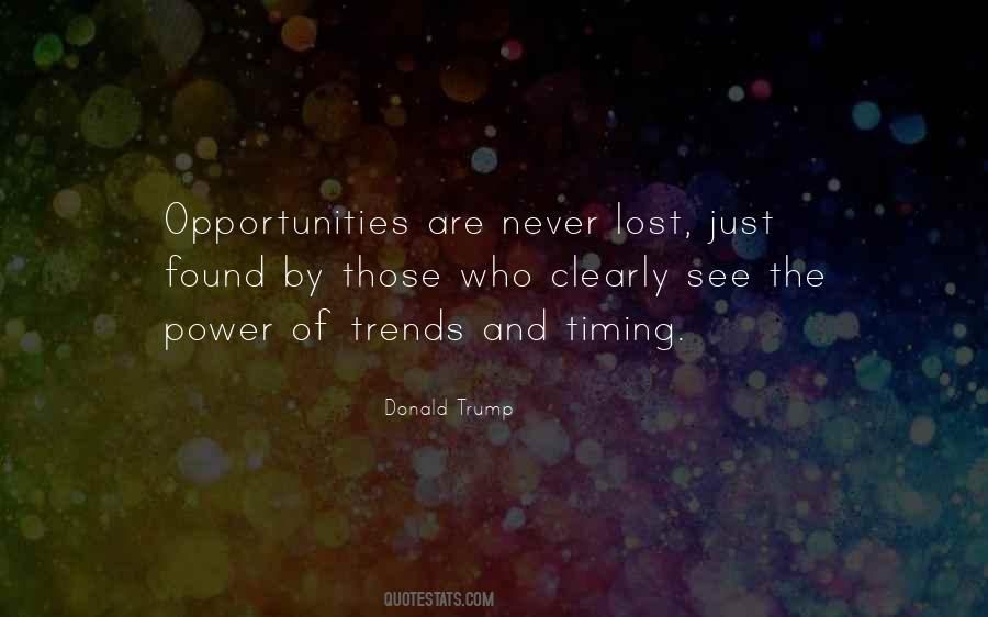 Quotes About Opportunity Lost #1756264