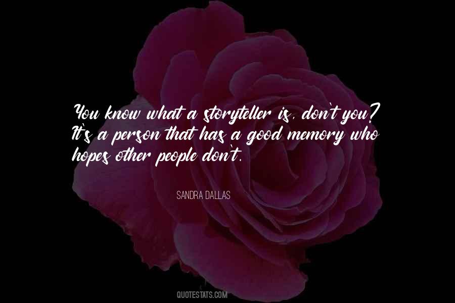 Quotes About A Good Memory #1337673