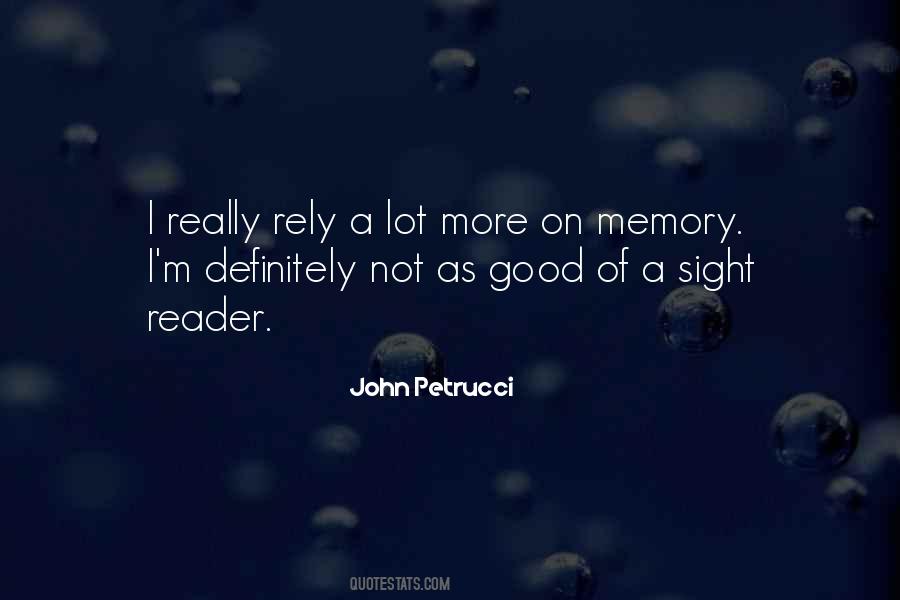 Quotes About A Good Memory #245221