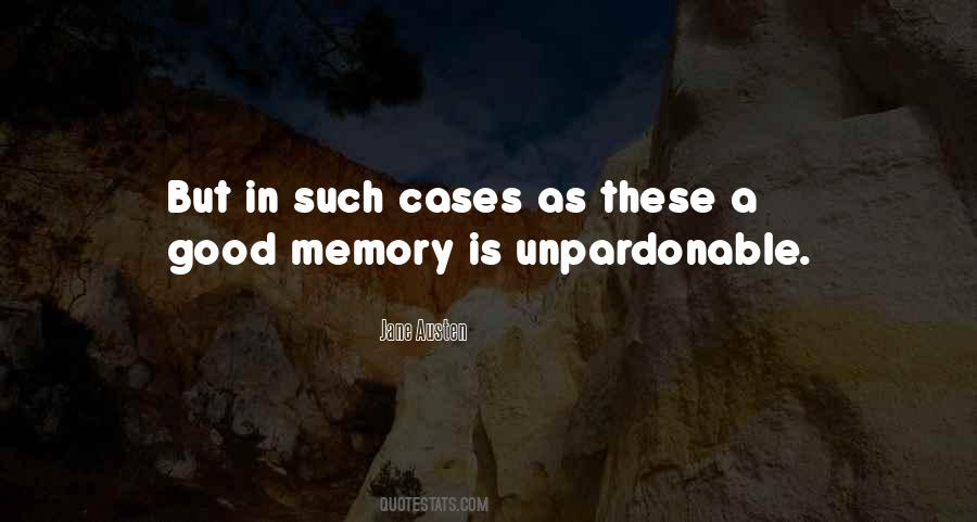 Quotes About A Good Memory #284867