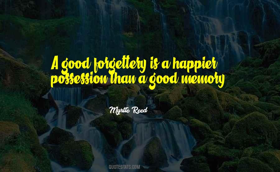 Quotes About A Good Memory #359854