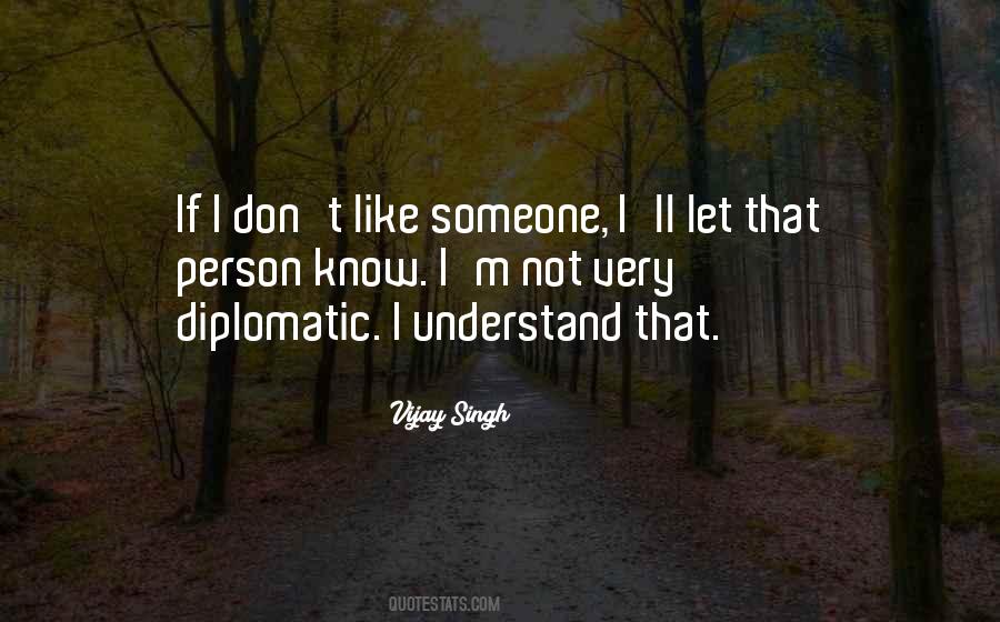 Quotes About Not Like Someone #63718