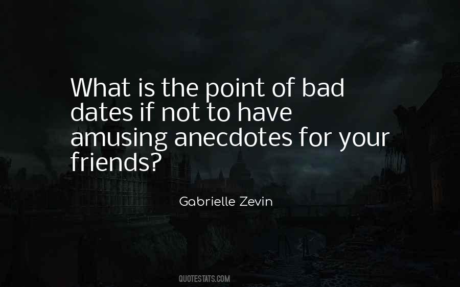 Quotes About Bad Dates #293328