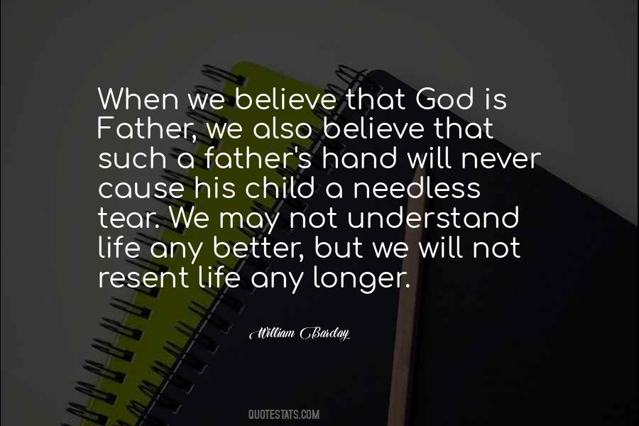 Believe That God Quotes #1300466