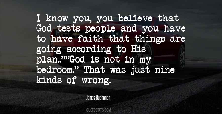 Believe That God Quotes #1543752