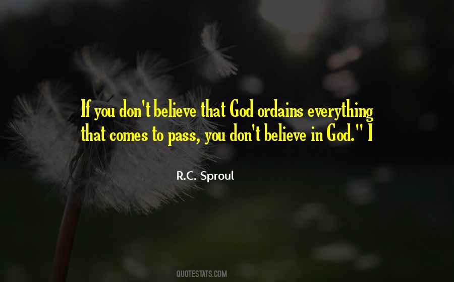 Believe That God Quotes #1753917