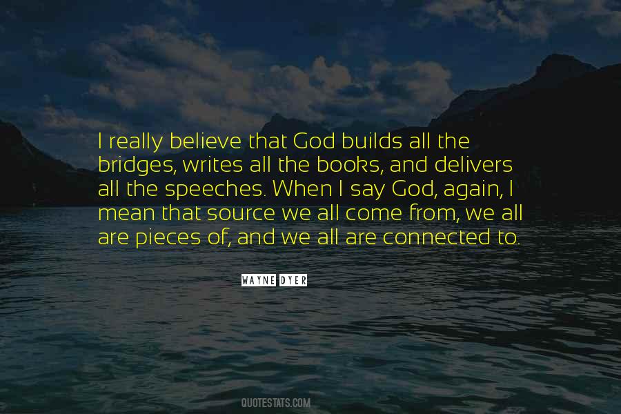 Believe That God Quotes #1788581