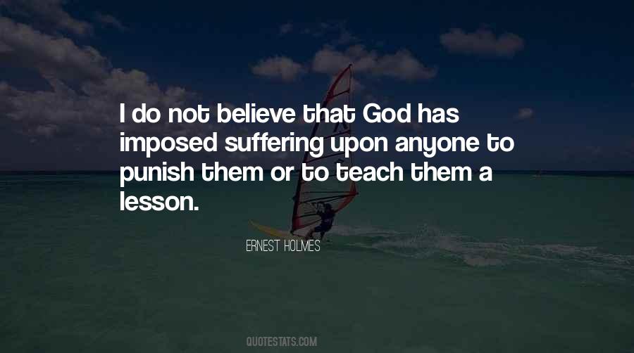 Believe That God Quotes #1835782