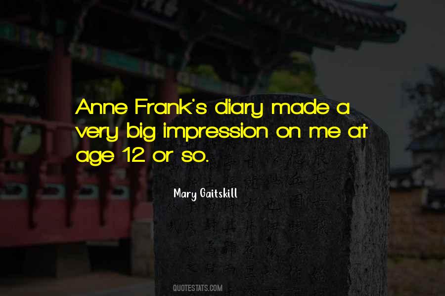 Quotes About Diary Of Anne Frank #1138263
