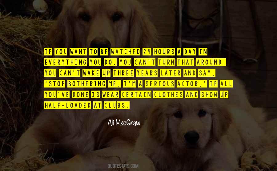 Quotes About Stop Bothering #208333