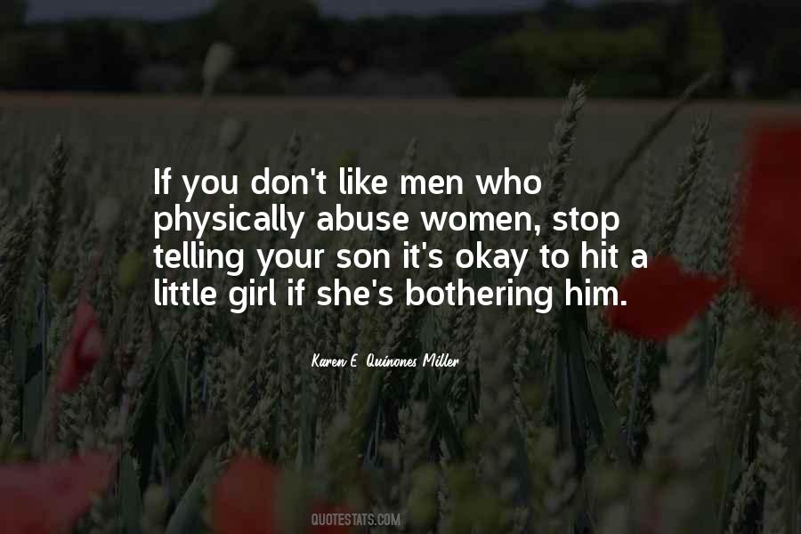 Quotes About Stop Bothering #25088