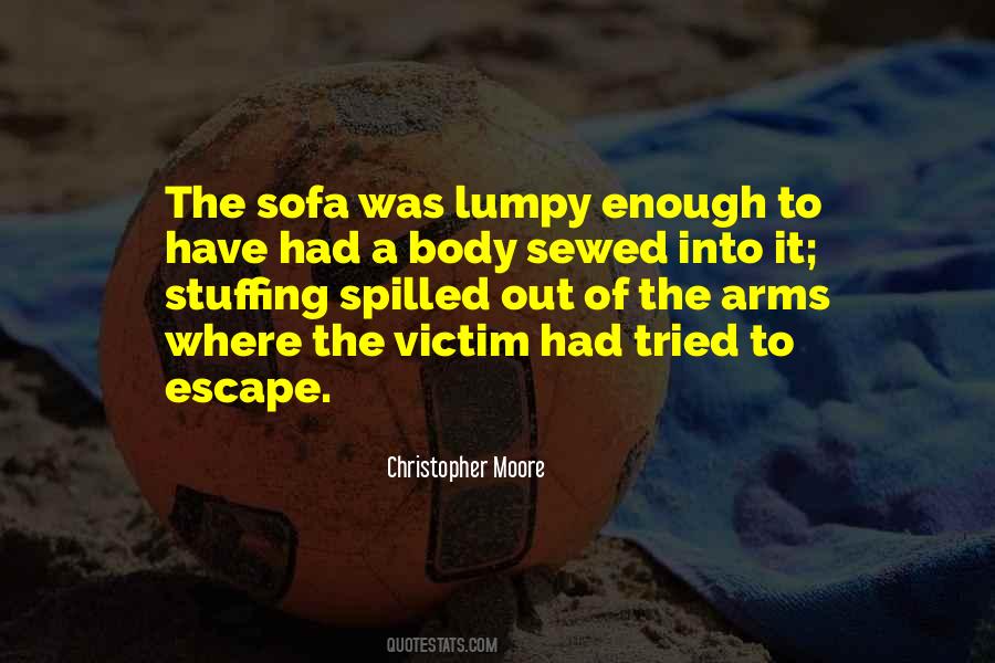 Quotes About Being The Victim #53757