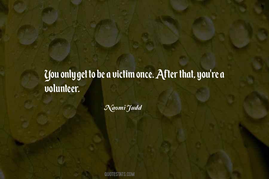 Quotes About Being The Victim #64174