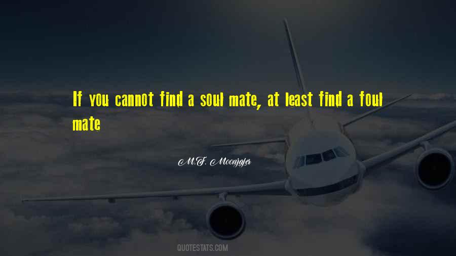 Foul Mate Quotes #140067