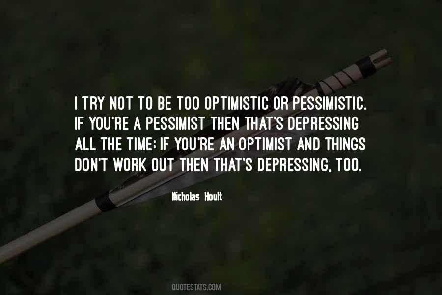 Quotes About Pessimist #145534 Quotes About Pessimist #145534