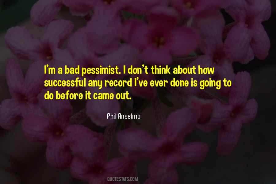 Quotes About Pessimist #1878593