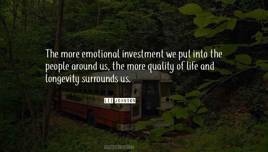 Quotes About Emotional Investment #1478100