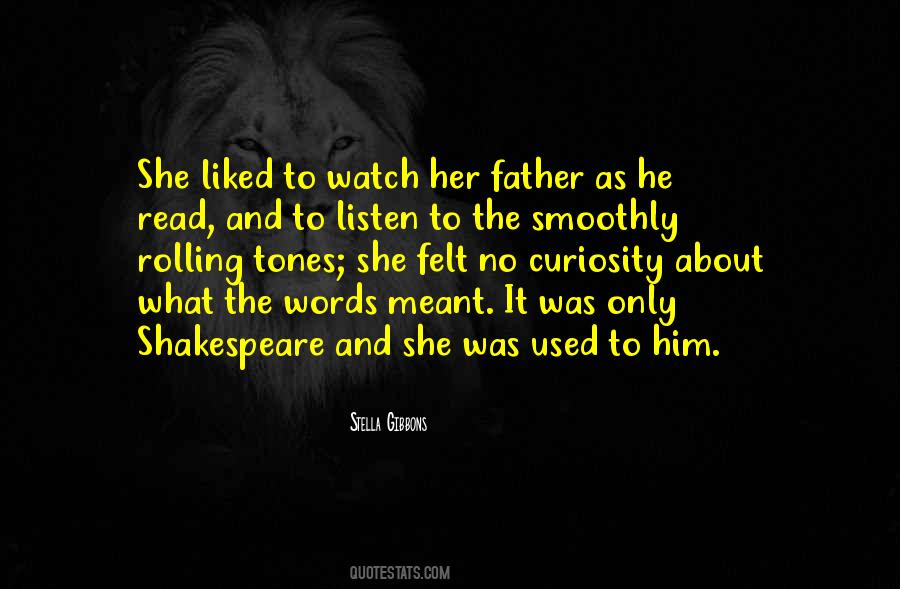 Quotes About Reading Shakespeare #331561