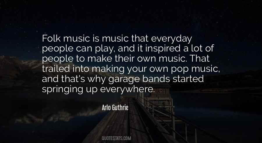 Music Everywhere Quotes #1119547