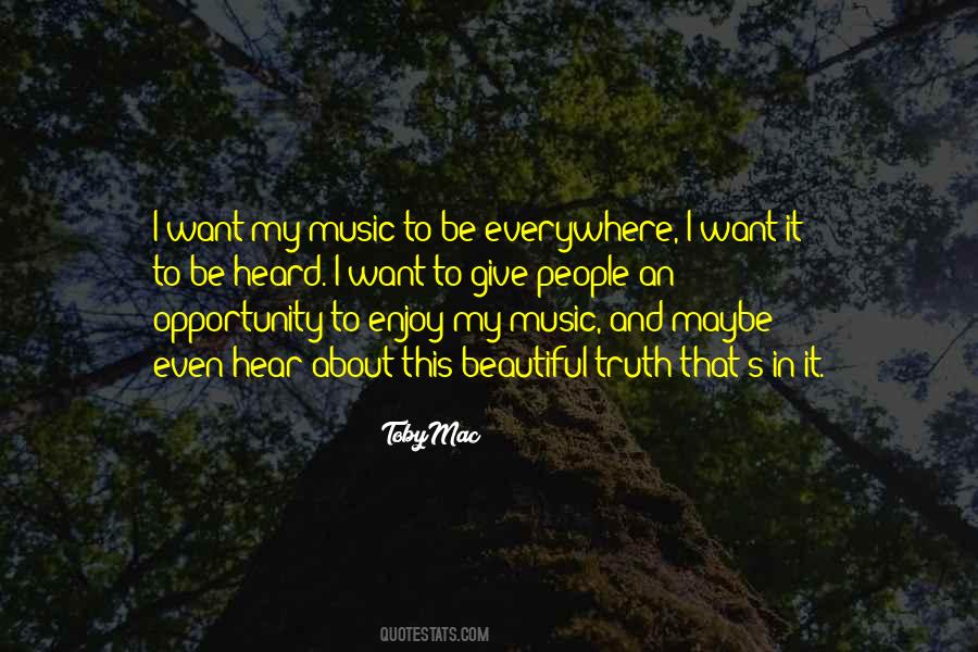 Music Everywhere Quotes #1225810