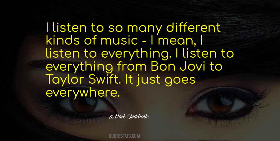 Music Everywhere Quotes #12796