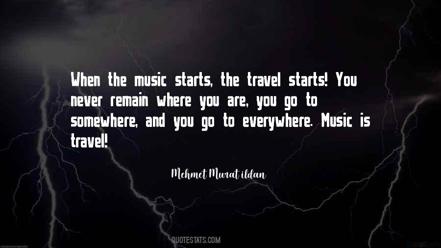 Music Everywhere Quotes #1313371