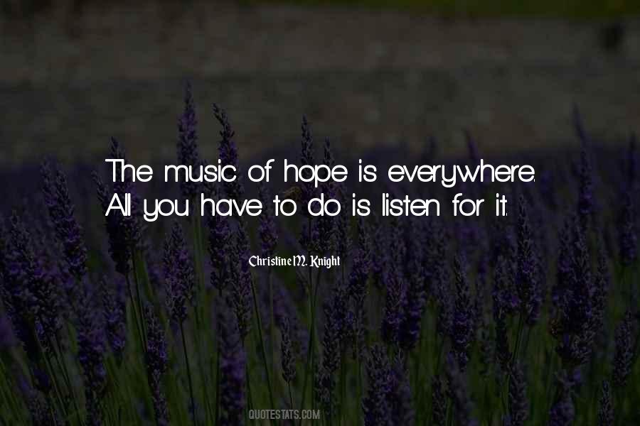 Music Everywhere Quotes #346559