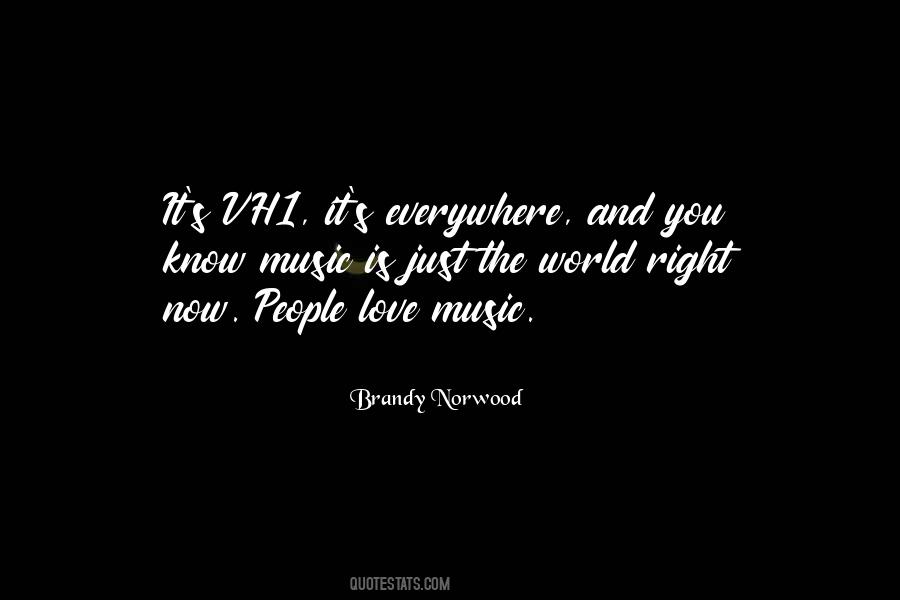 Music Everywhere Quotes #625635