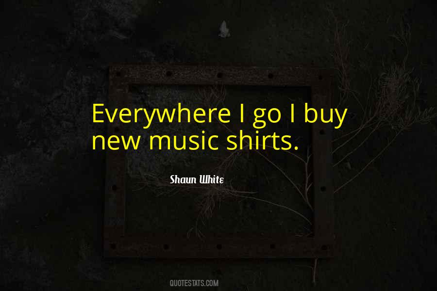 Music Everywhere Quotes #888814