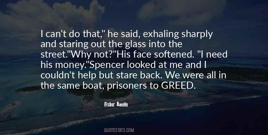 Quotes About Need And Greed #1676582