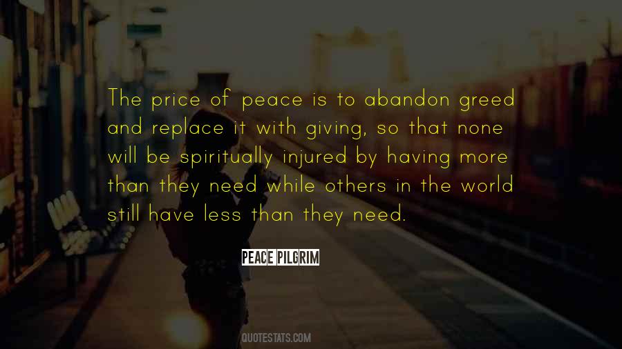 Quotes About Need And Greed #84847